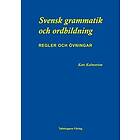 Kate Kalmström: Svensk grammatik och ordbildning