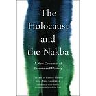 Bashir Bashir, Amos Goldberg: The Holocaust and the Nakba