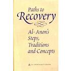 Alcoholics Anonymous World Services Inc: Paths to Recovery