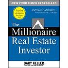 Gary Keller: The Millionaire Real Estate Investor