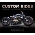 Robert Davies: Custom Rides