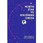 Will Kyselka, Ray Lanterman: North Star to Southern Cross