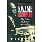 David Birmingham: Kwame Nkrumah