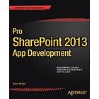 Steve Wright: Pro SharePoint 2013 App Development