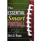 Chris B Brown: The Essential Smart Football