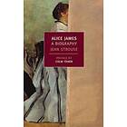 Jean Strause: Alice James