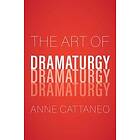 Anne Cattaneo: The Art of Dramaturgy