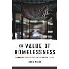Craig Willse: The Value of Homelessness