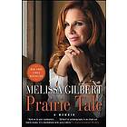 Melissa Gilbert: Prairie Tale