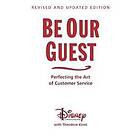 Ted Kinni, Wendy Lefkon: Be Our Guest (10th Anniversary Updated Edition)