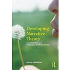 Ivor F Goodson: Developing Narrative Theory