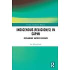 Siv Ellen Kraft: Indigenous Religion(s) in Sapmi