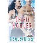 Sharie Kohler: A Soul So Wicked