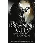 Amanda Downum: The Drowning City