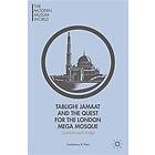 Z Pieri: Tablighi Jamaat and the Quest for London Mega Mosque