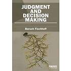 Baruch Fischhoff: Judgment and Decision Making