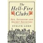 Evelyn Lord: The Hellfire Clubs