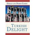 Gerald and Debbie Caskey: Turkish Delight