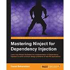 Daniel Baharestani: Mastering Ninject for Dependency Injection