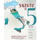 Audrey Fielding, Luciana Cacciatore, Carlo Longo: Salento by 5