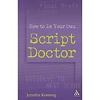Jennifer Kenning: How To Be Your Own Script Doctor
