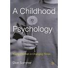 Dion Sommer: A Childhood Psychology