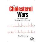 Daniel Steinberg: The Cholesterol Wars