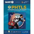 National Association of Emergency Medical Technicians: PHTLS 9E: Print Textbook 