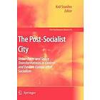 Kiril Stanilov: The Post-Socialist City