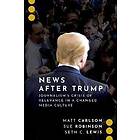 Matt Carlson: News After Trump