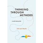 John Levi Martin: Thinking Through Methods