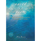 Kim Rosen: Saved by a Poem: The Transformative Power of Words [With CD (Audio)]