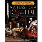 Chelsea Monroe-Cassel, Sariann Lehrer: Feast Of Ice And Fire: The Official Game Thrones Companion Cookbook