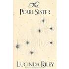 Lucinda Riley: The Pearl Sister