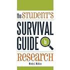 Monty L McAdoo: The Student's Survival Guide to Research