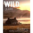 Kimberley Grant, David Cooper, Richard Gaston: Wild Guide Scotland