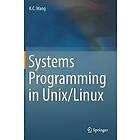 K C Wang: Systems Programming in Unix/Linux