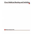 William R Parkhurst: Cisco Multicast Routing And Switching