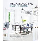Atlanta Bartlett, David Coote: Relaxed Living, Happy Home