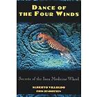 Alberto Villoldo, Erik Jendresen: Dance of the Four Winds