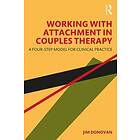 Jim Donovan: Working with Attachment in Couples Therapy