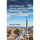 Jeroen A Oskam: The Future of Airbnb and the 'Sharing Economy'