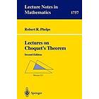 Robert R Phelps: Lectures on Choquet's Theorem