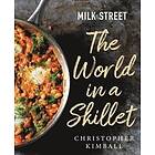 Christopher Kimball: Milk Street: The World in a Skillet