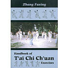 : Handbook of T'Ai Chi Ch'Uan Exercises