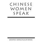 Denyse Verschuur-Basse: Chinese Women Speak