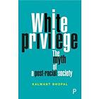 Kalwant Bhopal: White Privilege
