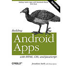 Jonathan Stark, Brian Jepson: Building Android Apps with HTML, CSS, and Javascript, 2nd Edition