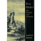 Andrew Abbott: Time Matters