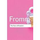 Erich Fromm: The Fear of Freedom